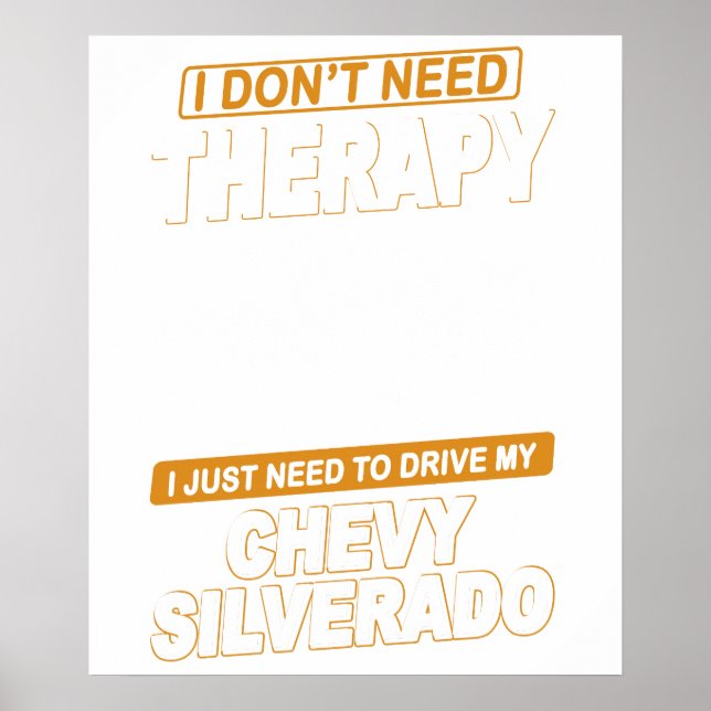 I DON'T NEED THERAPY Chevrolet Silverado 2000 Poster (Front)