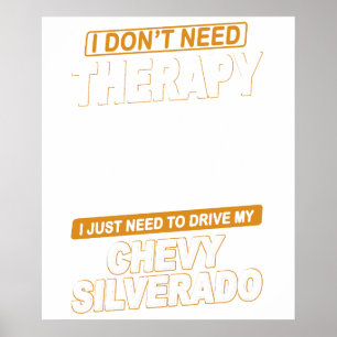 I DON'T NEED THERAPY Chevrolet Silverado 2000 Poster