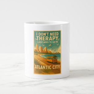 I don't need therapy, I just need Atlantic City Large Coffee Mug