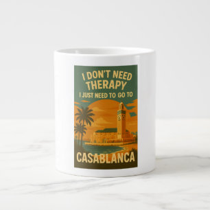 I don't need therapy, I just need Casablanca Large Coffee Mug