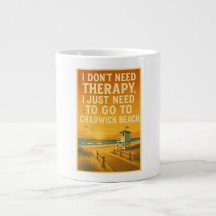 I don't need therapy, I just need Chadwick Beach Large Coffee Mug