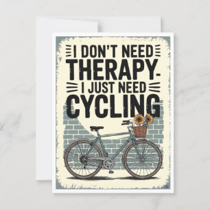 I don't need therapy I just need Cycling Postcard