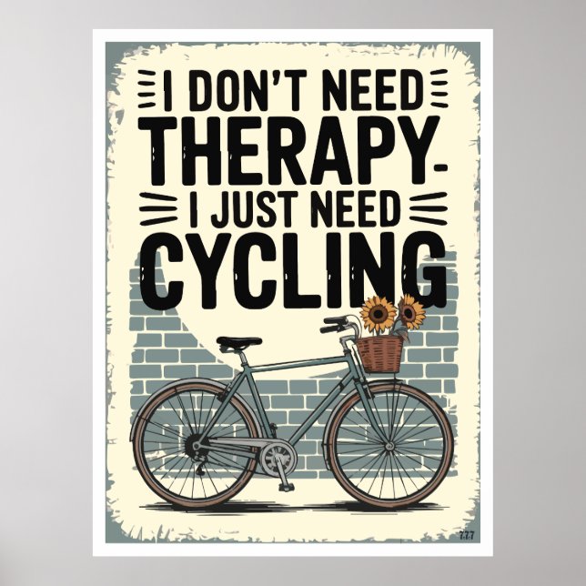 I don't need therapy I just need Cycling Poster (Front)