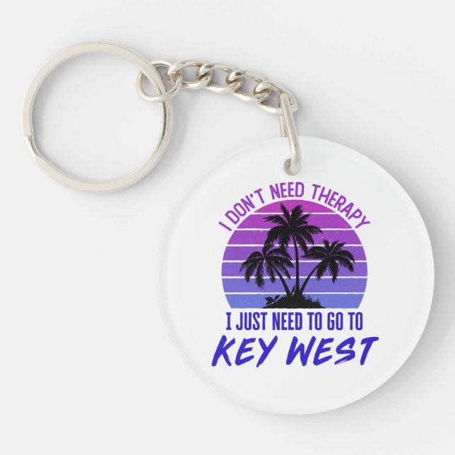 I Don't Need Therapy I Just Need to Go to Key West Ring (Front)