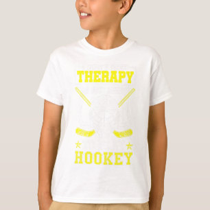 I Don't Need Therapy I Just Need To Play Hockey Fu T-Shirt