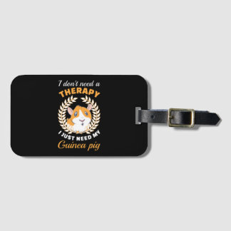 I Dont need therapy Luggage Tag