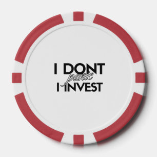 I Don't Panic I Invest – Latest Poker Chips