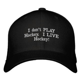 "I don't PLAY Hockey," Hat