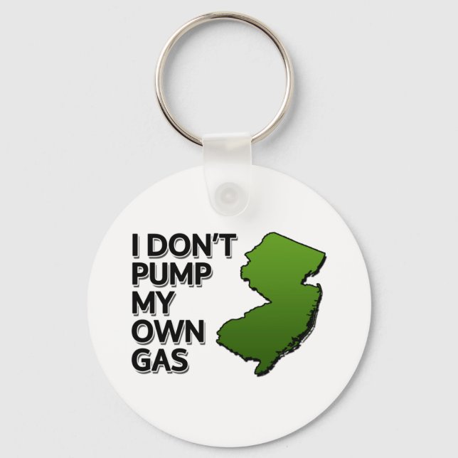 I don't pump my own gas key ring (Front)