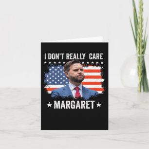 I Dont Really Care Margaret Flag Usa 1 Card