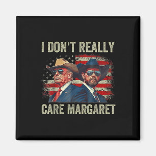 I Dont Really Care Margaret Funny Trump Jd Vance Magnet
