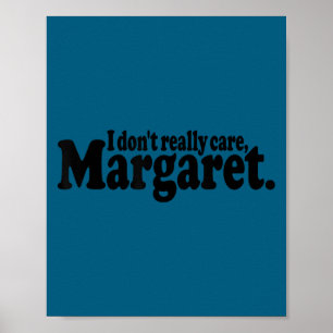 I don't really care margaret jd vance quote Design Poster