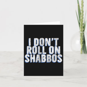 I Don't Roll On Shabbos - Funny Jewish Bowler Bowl Card
