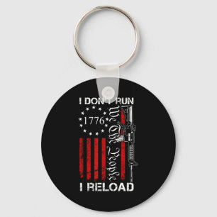 I Don't Run I Reload - Usa We The People Ar15 Funn Key Ring
