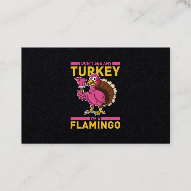 I Don't Sea Any Turkey I'm A Flamingo Thanksgiving Business Card (Front)