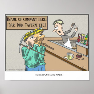 I dont serve miners cartoon personalised poster