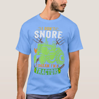 I Don't Snore I Dream I'm A Tractor Vintage Chicke T-Shirt