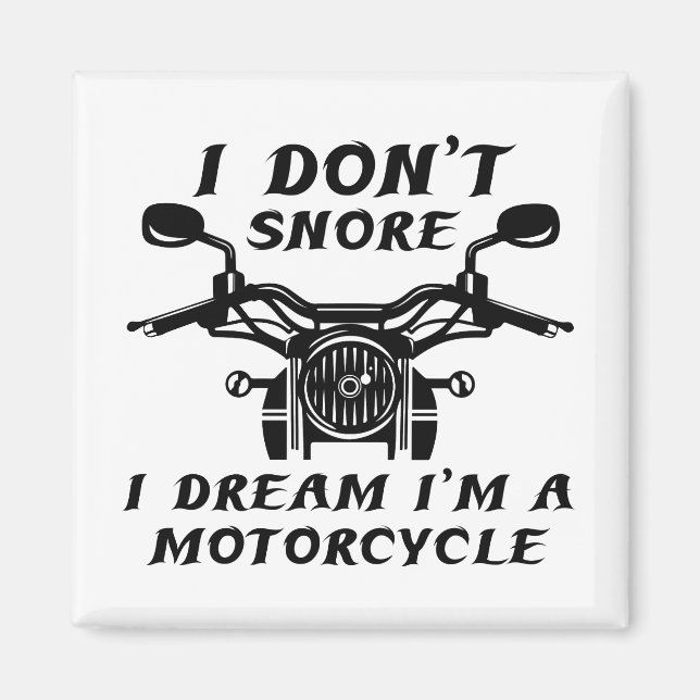 I Don't Snore Magnet (Front)