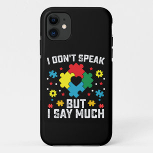 I Don't Speak But I Say Much Autism Awareness Case-Mate iPhone Case
