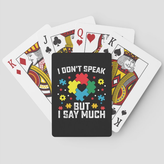I Don't Speak But I Say Much Autism Awareness Playing Cards (Back)