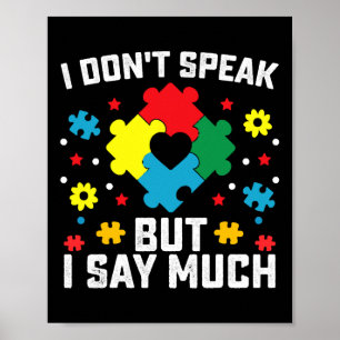 I Don't Speak But I Say Much Poster