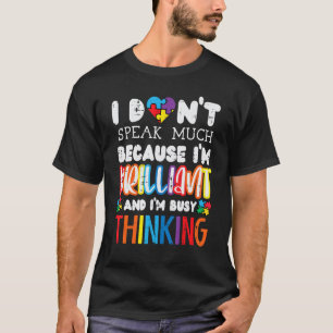 I Dont Speak Much Autism Awareness Autistic Boys G T-Shirt