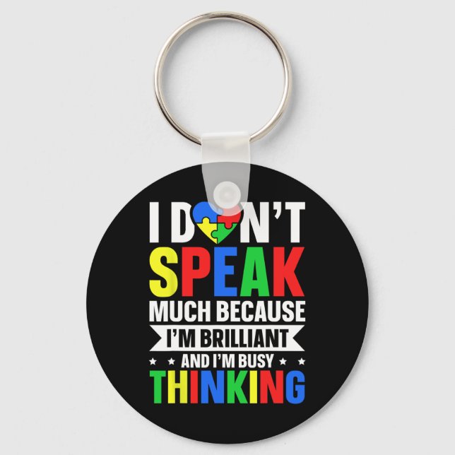 I Dont Speak Much Because Im Brilliant And I'm Bus Key Ring (Front)