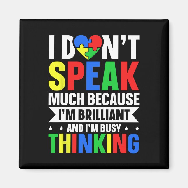 I Dont Speak Much Because Im Brilliant And I'm Bus Magnet (Front)