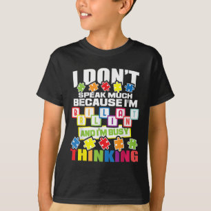I Dont Speak Much Because Im Brilliant - Autism T-Shirt