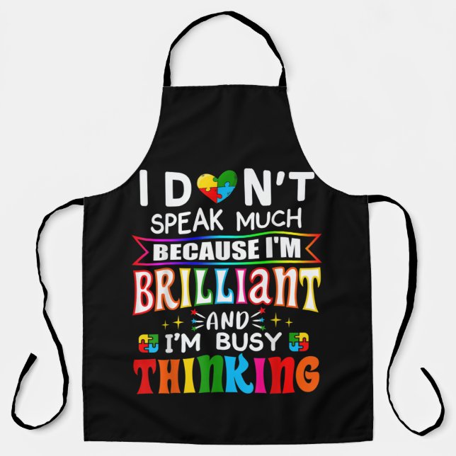 I Dont Speak Much Brilliant Autism Autistic Apron (Front)