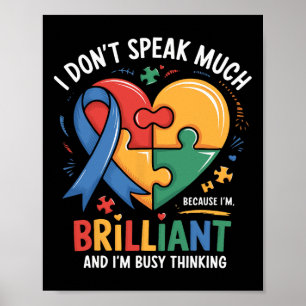 I Dont Speak Much Brilliant Autism Autistic Boy Gi Poster