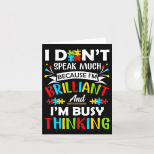 I Dont Speak Much Brilliant Autism Autistic Boys G Card