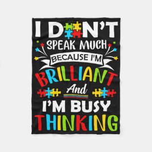 I Dont Speak Much Brilliant Autism Autistic Boys G Fleece Blanket