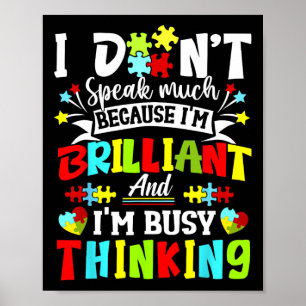 I Dont Speak Much Brilliant Autism Autistic Boys G Poster