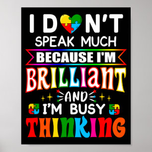 I Dont Speak Much Brilliant Autism Autistic Boys G Poster