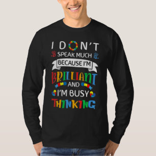 I Dont Speak Much Brilliant Autism Autistic Boys G T-Shirt