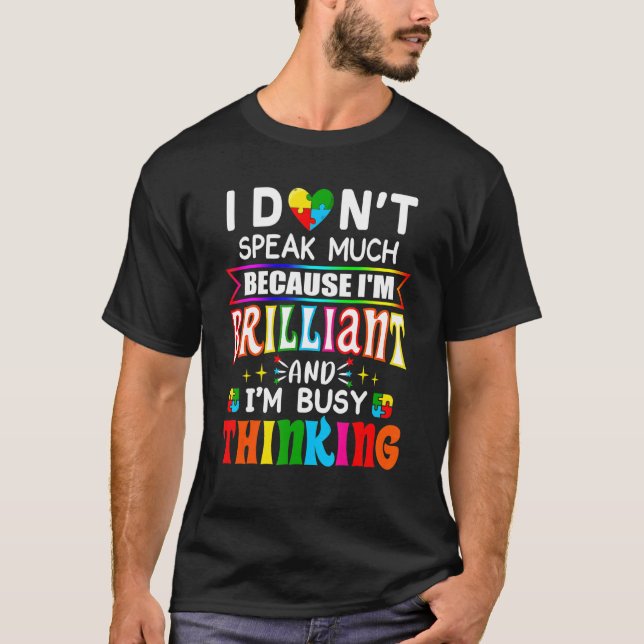 I Dont Speak Much Brilliant Autism Autistic Boys G T-Shirt (Front)