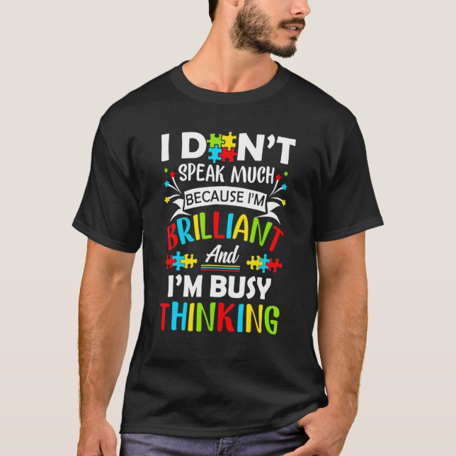 I Dont Speak Much Brilliant Autism Autistic Boys G T-Shirt (Front)
