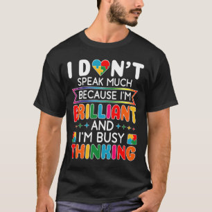 I Dont Speak Much Brilliant Autism Autistic Boys G T-Shirt