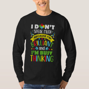 I Dont Speak Much Brilliant Autism Autistic Boys G T-Shirt