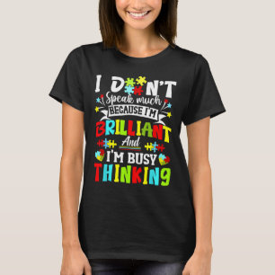 I Dont Speak Much Brilliant Autism Autistic Boys G T-Shirt