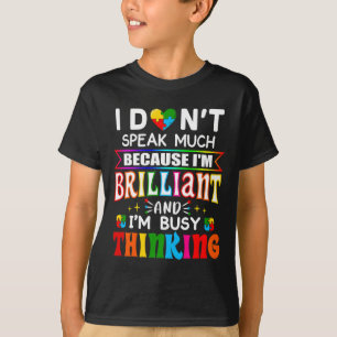 I Dont Speak Much Brilliant Autism Autistic Boys G T-Shirt
