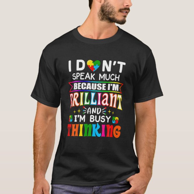 I Dont Speak Much Brilliant Autism Autistic Boys G T-Shirt (Front)