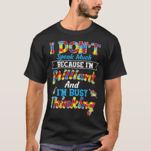I Dont Speak Much Brilliant Autism Autistic Boys G T-Shirt
