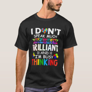 I Dont Speak Much Brilliant Autism Autistic Boys G T-Shirt