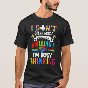 I Dont Speak Much Brilliant  Autism Autistic Boys  T-Shirt