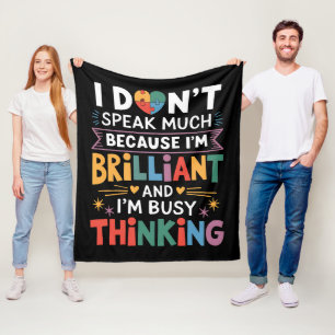 I Don't Speak Much Brilliant Autism Autistic Fleece Blanket