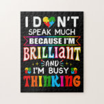 I Dont Speak Much Brilliant Autism Autistic Jigsaw Puzzle<br><div class="desc">I Dont Speak Much Brilliant Autism Autistic</div>