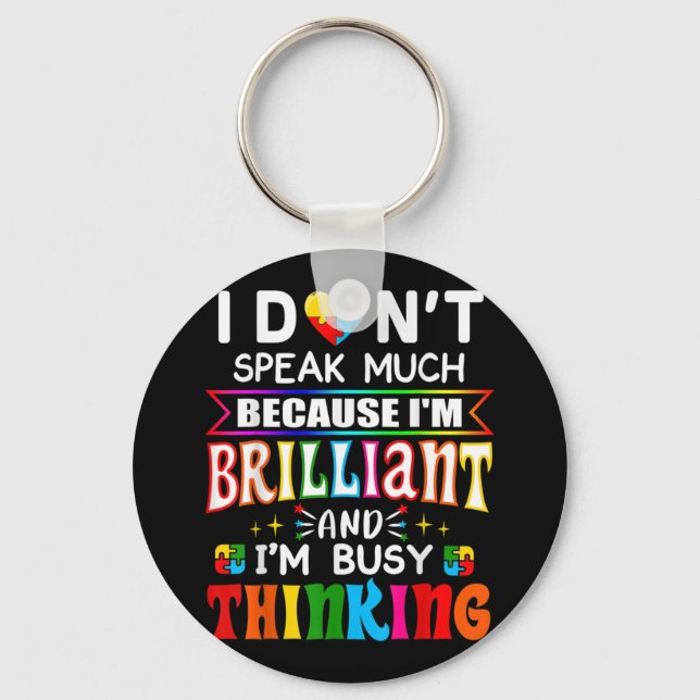 I Dont Speak Much Brilliant Autism Autistic Key Ring (Front)