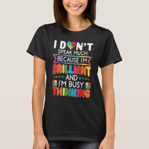 I Dont Speak Much Brilliant Autism Autistic Men Bo T-Shirt